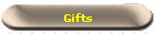 Gifts