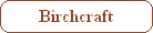 Birchcraft