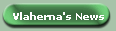 Vlaherna's News
